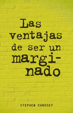 Las ventajas de ser un marginado Las ventajas de ser un marginado