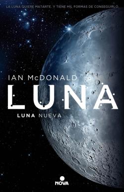 Luna Nueva. Trilogía Luna 1 Luna Nueva. Trilogía Luna 1