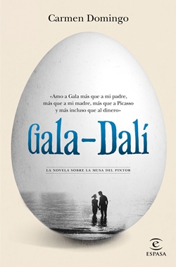 Gala-Dalí. La novela sobre la musa del pintor Gala-Dalí. La novela sobre la musa del pintor