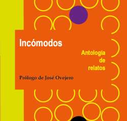 Incómodos. Antología de relatos