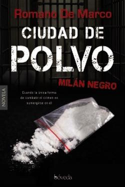 Ciudad de polvo. Serie Milán Negro