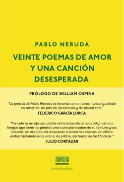 Veinte poemas de amor y una canción desesperada Veinte poemas de amor y una canción desesperada