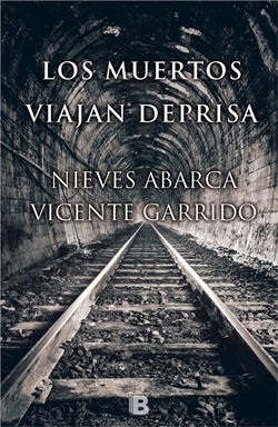 Los muertos viajan deprisa Los muertos viajan deprisa