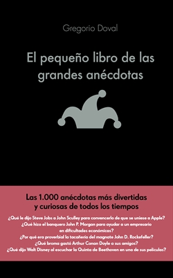 El pequeño libro de las grandes anécdotas El pequeño libro de las grandes anécdotas