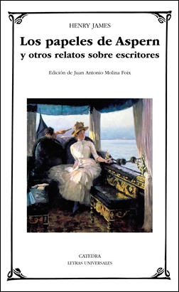 Los papeles de Aspern y otros relatos sobre escritores Los papeles de Aspern y otros relatos sobre escritores