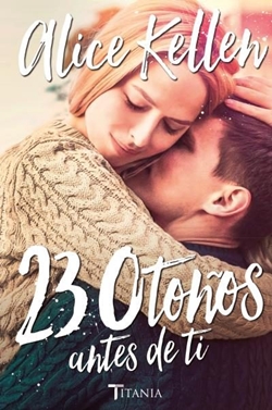 23 otoños antes de ti 23 otoños antes de ti