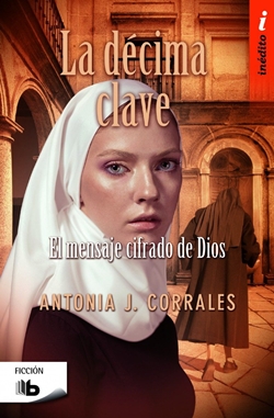 La décima clave: El mensaje cifrado de Dios La décima clave: El mensaje cifrado de Dios