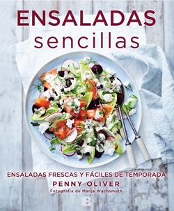 Ensaladas sencillas. Ensaladas frescas y fáciles de temporada Ensaladas sencillas. Ensaladas frescas y fáciles de temporada