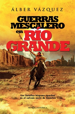 Guerras mescalero en Río Grande Guerras mescalero en Río Grande