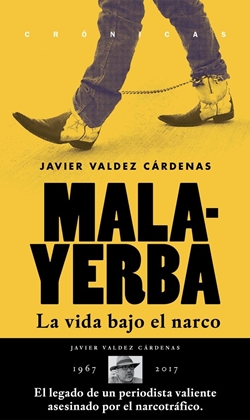 Malayerba. La vida bajo el narco Malayerba. La vida bajo el narco