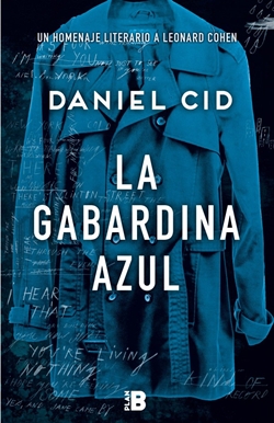 La gabardina azul. Un homenaje literario a Leonard Cohen La gabardina azul. Un homenaje literario a Leonard Cohen