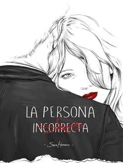 La persona incorrecta La persona incorrecta