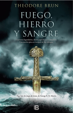 Fuego, hierro y sangre Fuego, hierro y sangre