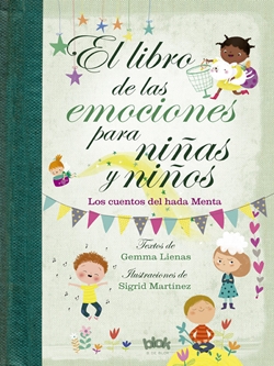 El libro de las emociones para niños y niñas. Los cuentos del hada Menta