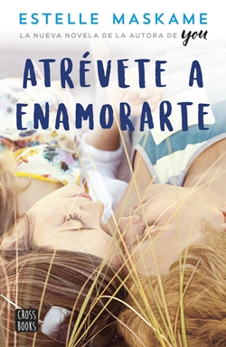 Atrévete a enamorarte Atrévete a enamorarte