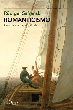 Romanticismo. Una odisea del espíritu alemán