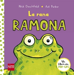 La rana Ramona. Un libro con pop-ups La rana Ramona. Un libro con pop-ups
