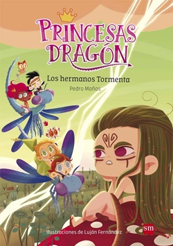 Princesas Dragón. Los hermanos Tormenta Princesas Dragón. Los hermanos Tormenta