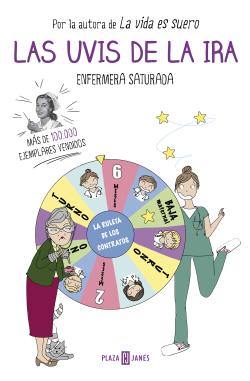 Las uvis de la ira. Saga enfermera saturada 3 Las uvis de la ira. Saga enfermera saturada 3