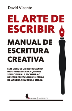 El arte de escribir. Manual de escritura creativa