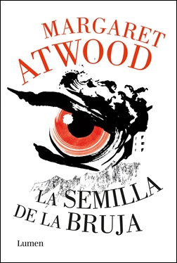 La semilla de la bruja (The Hogarth Shakespeare) La semilla de la bruja (The Hogarth Shakespeare)