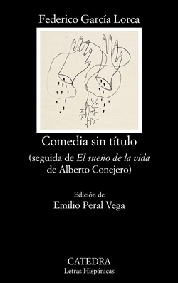 Comedia sin título y El sueño de la vida de Alberto Conejero