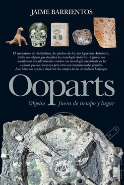 Ooparts. Objetos fuera de tiempo y lugar Ooparts. Objetos fuera de tiempo y lugar