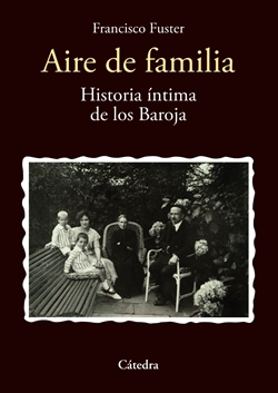 Aire de familia. Historia íntima de los Baroja