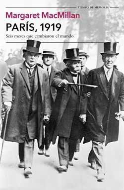 París, 1919: Seis meses que cambiaron el mundo. París, 1919: Seis meses que cambiaron el mundo.
