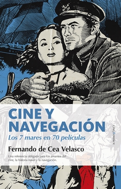 Cine y navegación. Los 7 mares en 70 películas Cine y navegación. Los 7 mares en 70 películas