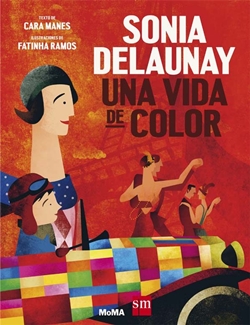 Sonia Delaunay: Una vida de color Sonia Delaunay: Una vida de color