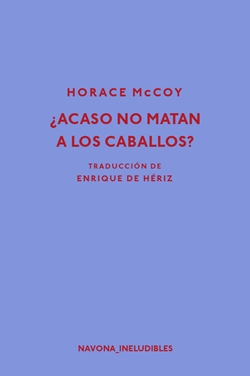 ¿Acaso no matan a los caballos? ¿Acaso no matan a los caballos?
