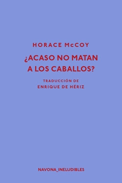 ¿Acaso no matan a los caballos?