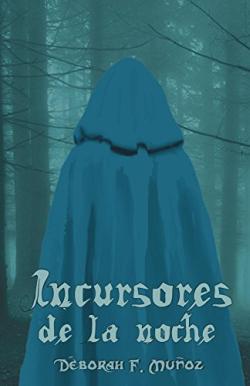 Incursores de la noche. Saga Incursores 1 Incursores de la noche. Saga Incursores 1