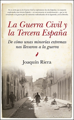 La Guerra Civil y la Tercera España La Guerra Civil y la Tercera España