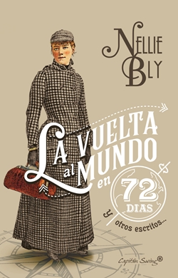 La vuelta al mundo en 72 días y otros escritos La vuelta al mundo en 72 días y otros escritos