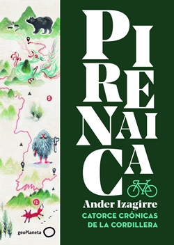 Pirenaica. Catorce crónicas de la cordillera