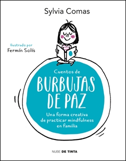 Burbujas de paz (una manera creativa de practicar mindfulness en familia)