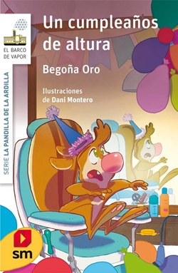 Un cumpleaños de altura. Serie La pandilla de la ardilla Un cumpleaños de altura. Serie La pandilla de la ardilla