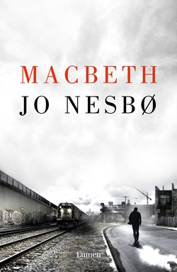Macbeth (The Hogarth Shakespeare) Macbeth (The Hogarth Shakespeare)