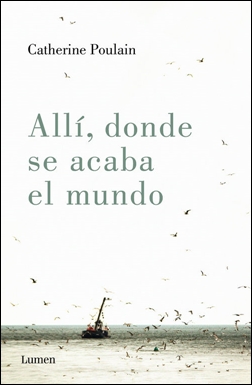 Allí, donde se acaba el mundo Allí, donde se acaba el mundo