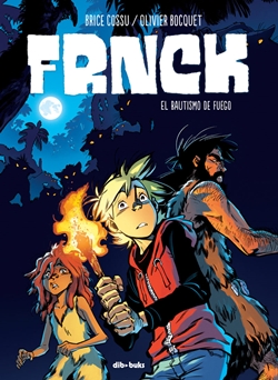 FRNCK 2. El bautismo de fuego FRNCK 2. El bautismo de fuego