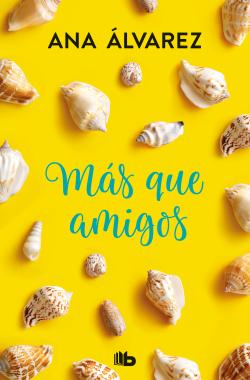 Más que amigos. Saga Amigos 2 Más que amigos. Saga Amigos 2