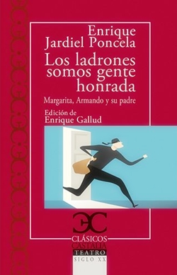Los ladrones somos gente honrada & Margarita, Armando y su padre Los ladrones somos gente honrada & Margarita, Armando y su padre