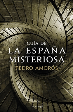 Guía de la España misteriosa Guía de la España misteriosa