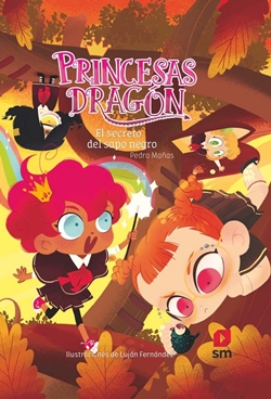 Princesas Dragón. El secreto del sapo negro Princesas Dragón. El secreto del sapo negro