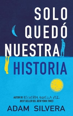 Sólo quedó nuestra historia Sólo quedó nuestra historia
