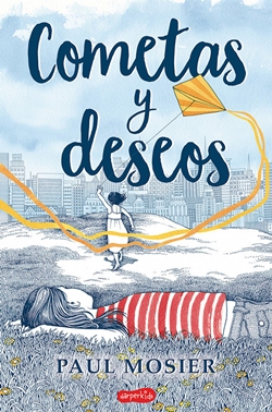Cometas y deseos Cometas y deseos