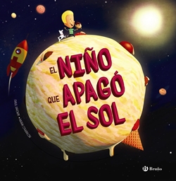 El niño que apagó el sol El niño que apagó el sol