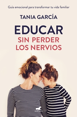 Educar sin perder los nervios Educar sin perder los nervios